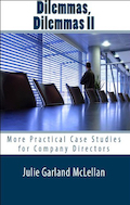 Dilemmas, Dilemmas II: More Practical Case Studies for Company Directors